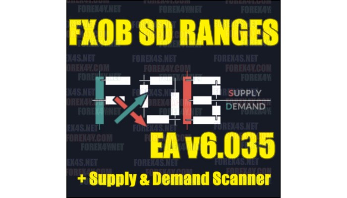 FXOB SD RANGES EA v6.035 + Supply & Demand Scanner